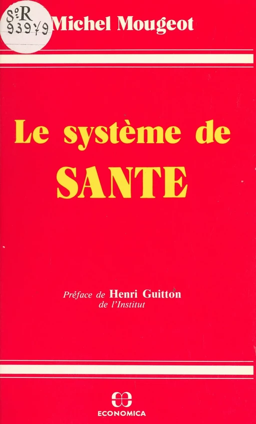 Le système de santé : centralisation ou décentralisation ? - Michel Mougeot - FeniXX réédition numérique