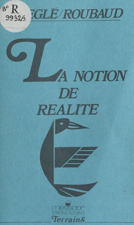 La notion de réalité - Pierre Jaeglé, Pierre Roubaud - FeniXX réédition numérique