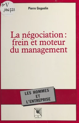 La négociation : frein et moteur du management