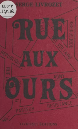 Rue aux ours, précédé d'un texte sur le droit d'écrire