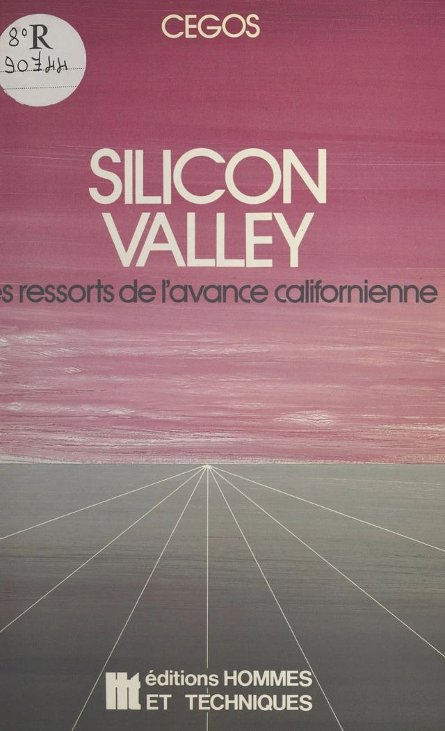 Silicon Valley : les ressorts de l'avance californienne - Martine Basset - FeniXX réédition numérique