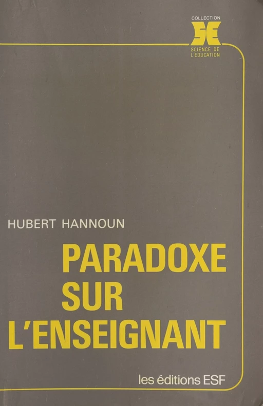 Paradoxe sur l'enseignant - Hubert Hannoun - FeniXX réédition numérique