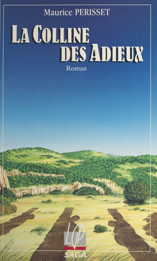 La colline des adieux - Maurice Périsset - FeniXX réédition numérique