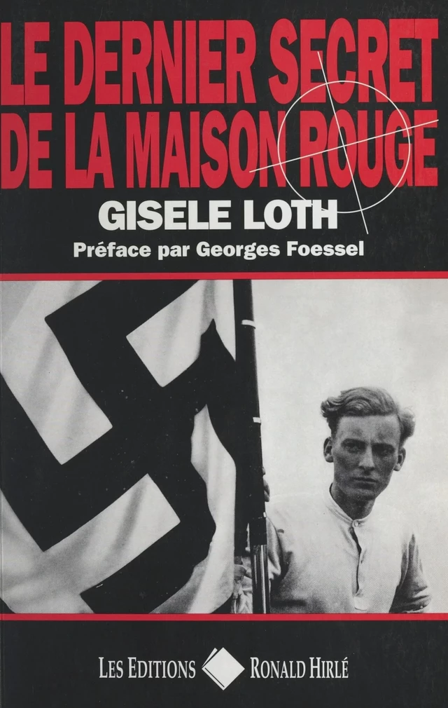 Le dernier secret de la maison rouge - Gisèle Hantz Loth - FeniXX réédition numérique