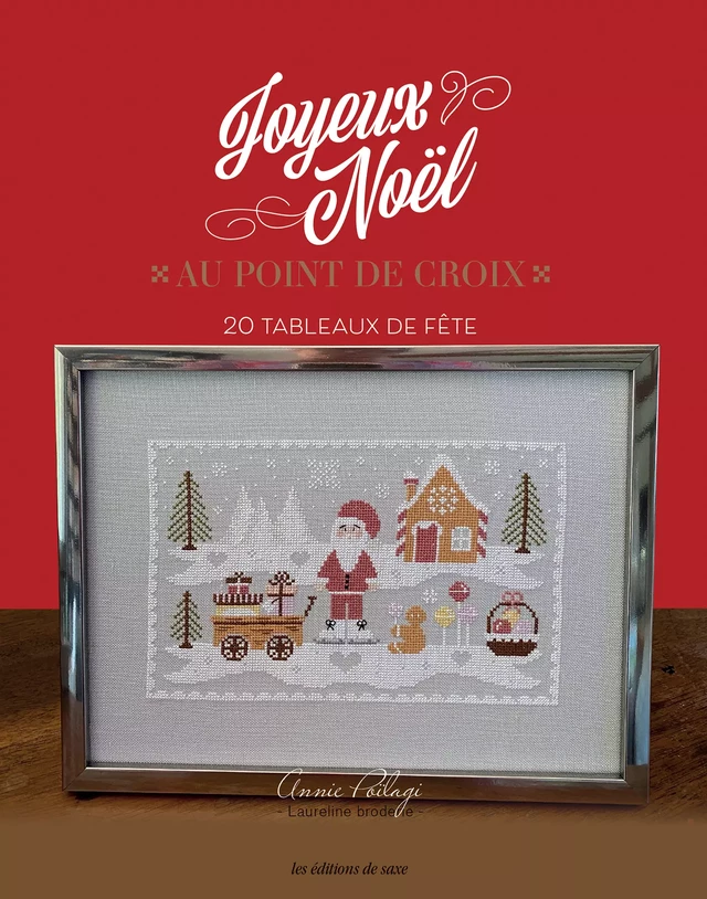 Joyeux Noël au point de croix - Annie Poilagi - Les Editions de Saxe