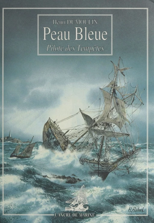 Peau-Bleue : pilote des tempêtes - Henri Dumoulin - FeniXX réédition numérique