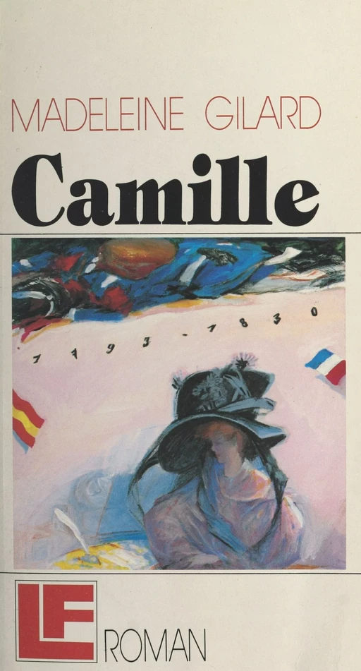 Camille (de la main de Camille, printemps 1830) - Madeleine Gilard - FeniXX réédition numérique