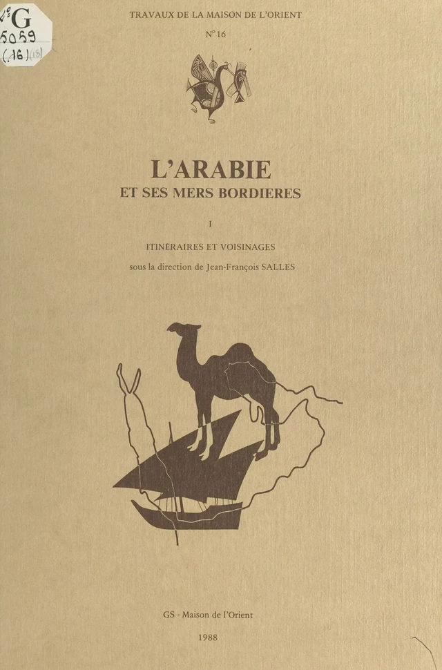 L'Arabie et ses mers bordières (1) : Itinéraires et voisinages -  - FeniXX réédition numérique