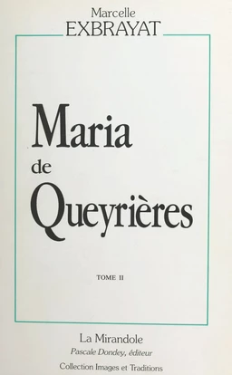 Maria de Queyrières (2) : Errances