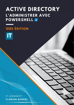 Active Directory : l'administrer avec PowerShell