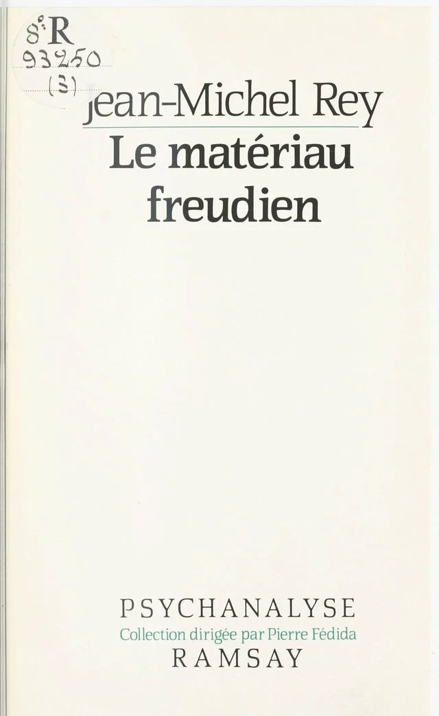 Le matériau freudien - Jean-Michel Rey - FeniXX réédition numérique