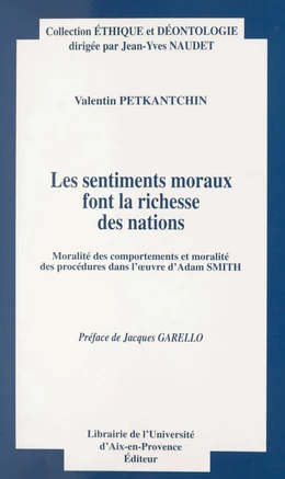 Les sentiments moraux font la richesse des nations : moralité des comportements et moralité des procédures dans l'œuvre d'Adam Smith