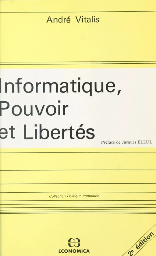 Informatique, pouvoir et libertés - André Vitalis - FeniXX réédition numérique