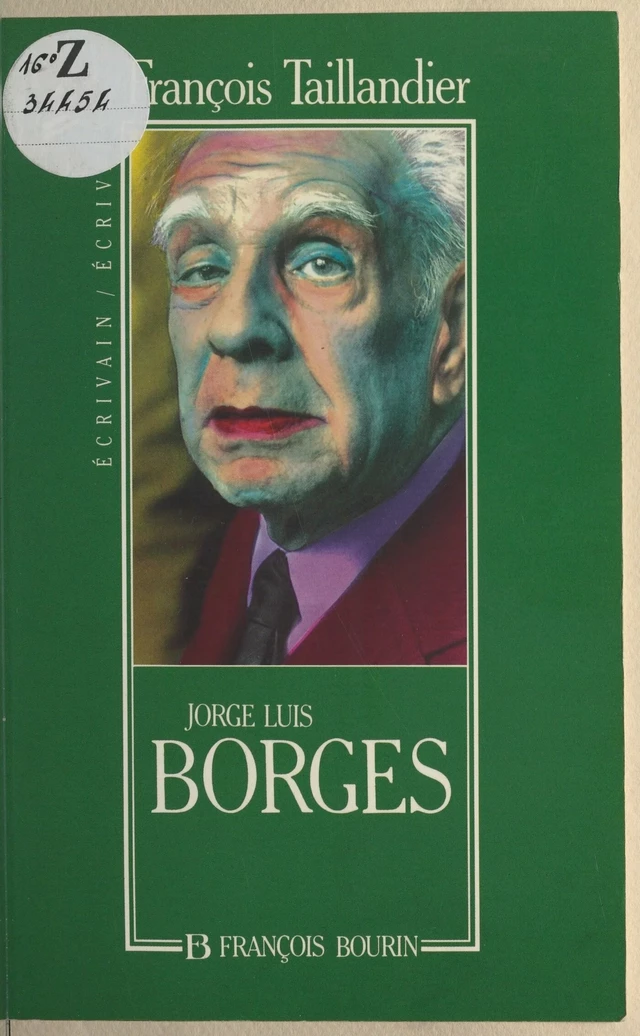 Jorge Luis Borges - François Taillandier - FeniXX réédition numérique