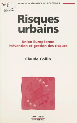 Risques urbains : Union européenne, prévention et gestion des risques