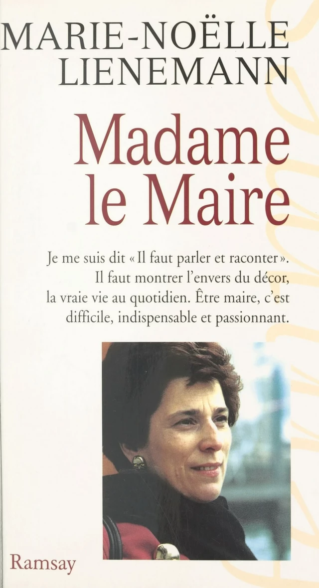 Madame le Maire - Marie-noelle Lienemann - FeniXX réédition numérique