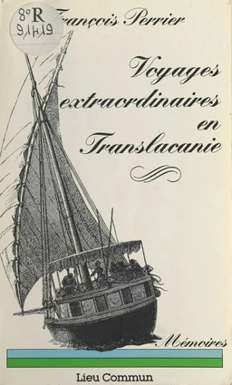 Voyages extraordinaires en Translacanie : mémoires