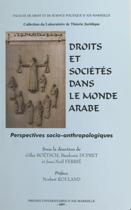 Droits et sociétés dans le monde arabe : perspectives socio-anthropologiques