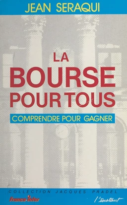 La Bourse pour tous : comprendre pour gagner