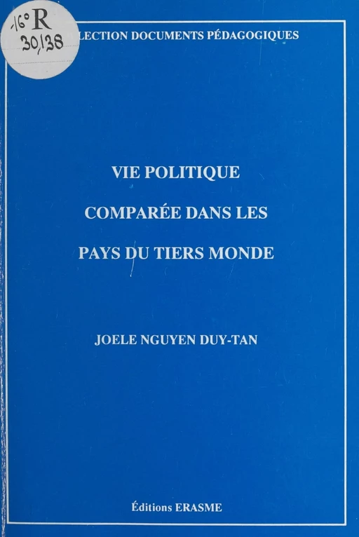 Vie politique comparée dans les pays du tiers monde - Joële Nguyen Duy-Tan - FeniXX réédition numérique