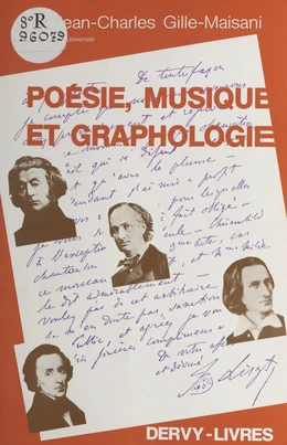 Poésie, musique et graphologie : écritures de poètes et de compositeurs, compléments