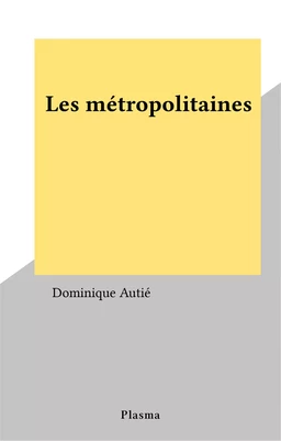 Les métropolitaines