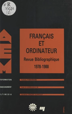 Français et ordinateur : revue bibliographique, 1978-1988