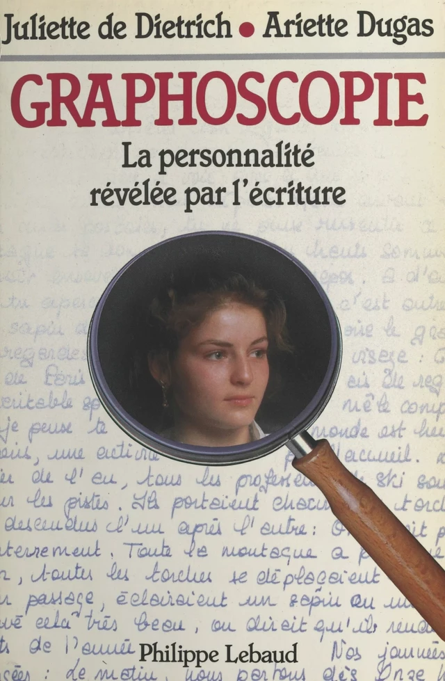 Graphoscopie - Juliette De Dietrich, Ariette Dugas - FeniXX réédition numérique