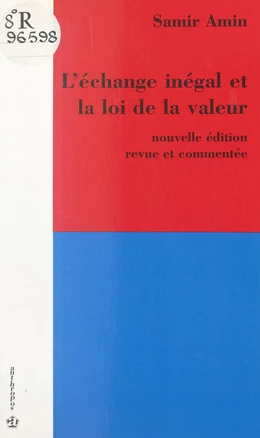 L'échange inégal et la loi de la valeur