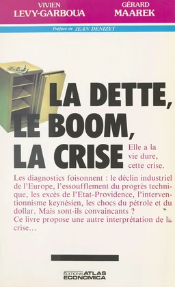 La dette, le boom, la crise