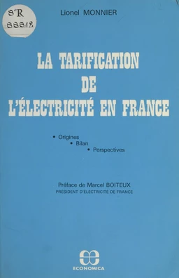 La tarification de l'électricité en France : origines, bilan, perspectives