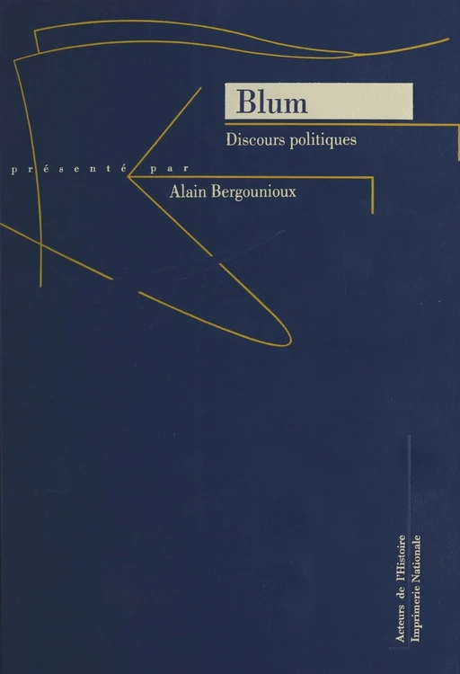 Blum : discours politiques - Léon Blum - FeniXX réédition numérique