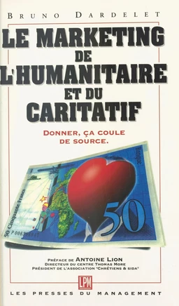 Le marketing de l'humanitaire et du caritatif : donner, ça coule de source