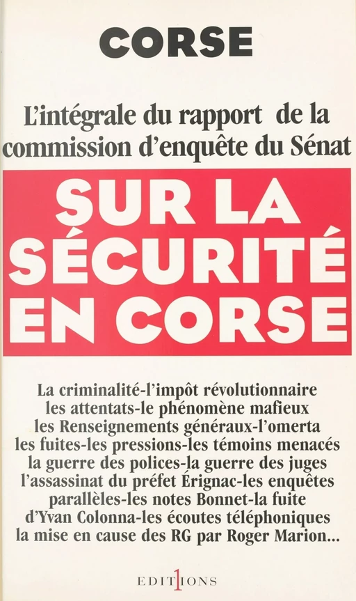 Corse : l'intégrale du rapport de la commission d'enquête du Sénat sur la sécurité en Corse -  Sénat - FeniXX réédition numérique