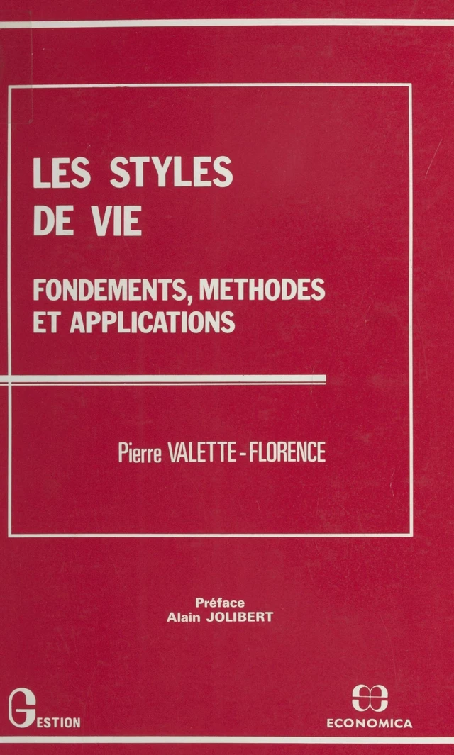 Les styles de vie : fondements, méthodes et applications - Pierre Valette-Florence - FeniXX réédition numérique