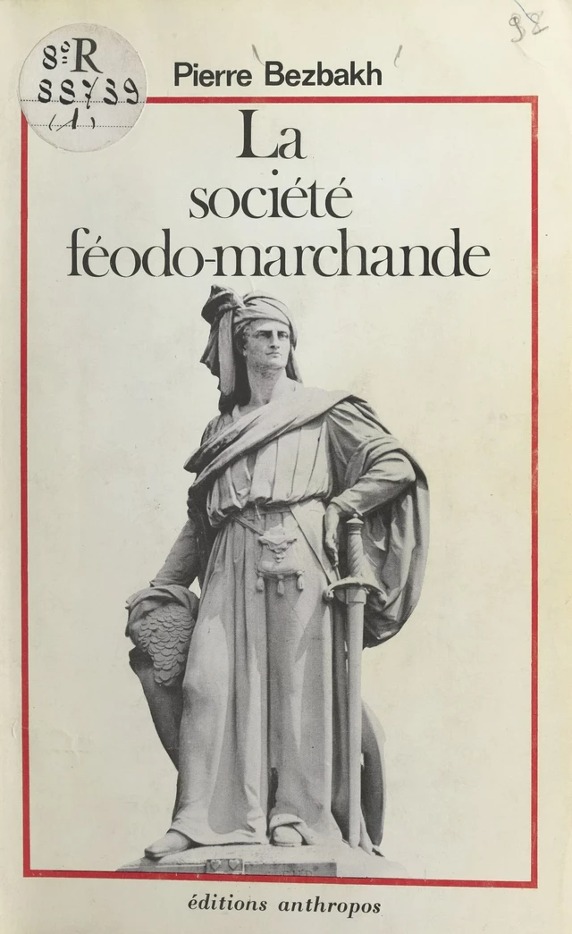 La société féodo-marchande - Pierre Bezbakh - FeniXX réédition numérique