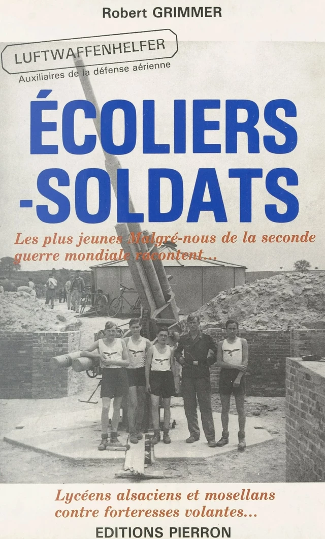 Écoliers-soldats - Robert Grimmer - FeniXX réédition numérique