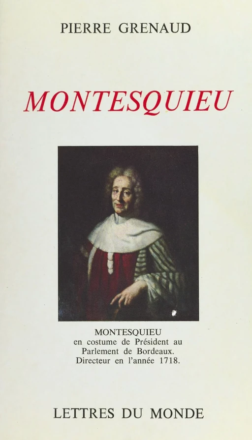 Montesquieu - Pierre Grenaud - FeniXX réédition numérique