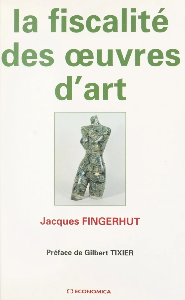 La fiscalité des œuvres d'art - Jacques Fingerhut - FeniXX réédition numérique