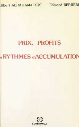 Prix, profits et rythmes d'accumulation