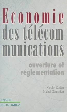 Économie des télécommunications : ouverture et réglementation