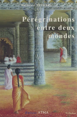 Pérégrinations entre deux mondes