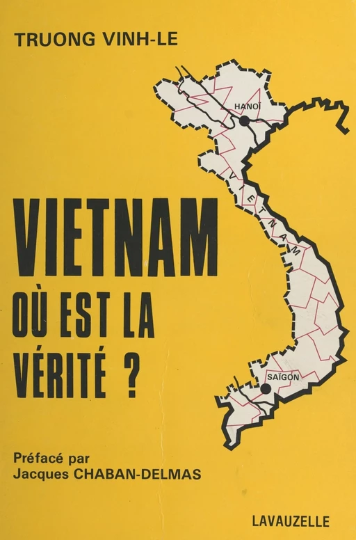 Vietnam : où est la vérité ? - Vinh-Le Truong - FeniXX réédition numérique