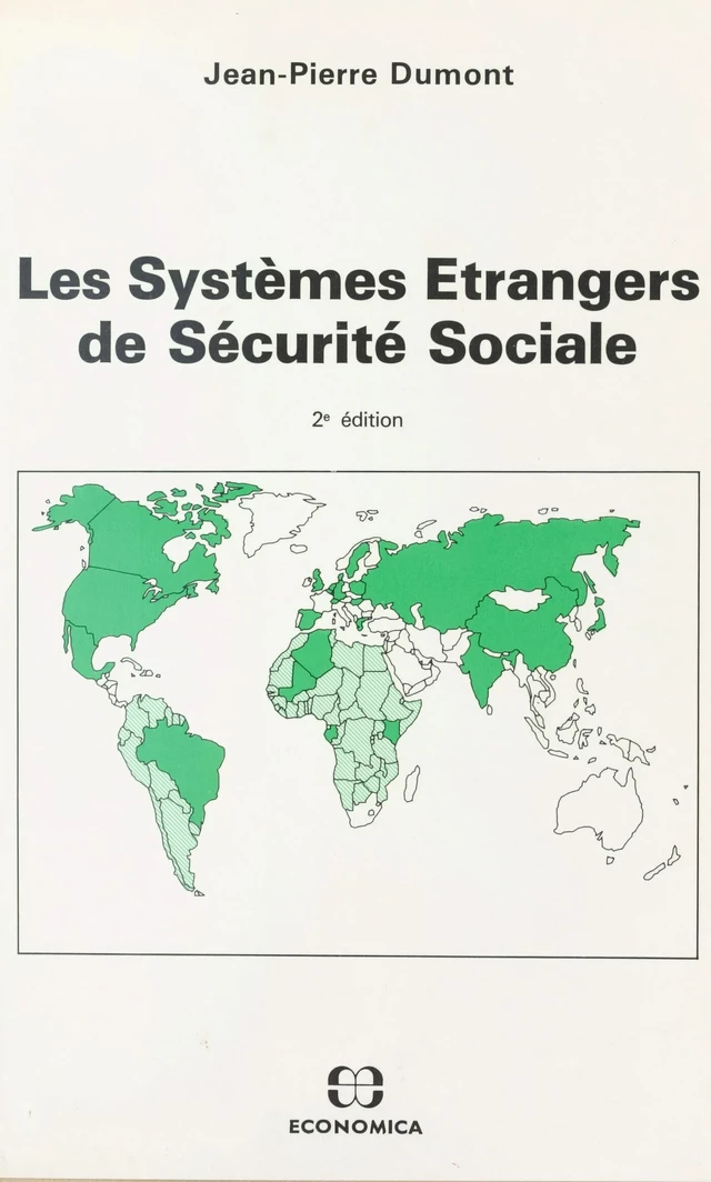 Les systèmes étrangers de sécurité sociale - Jean-Pierre Dumont - FeniXX réédition numérique