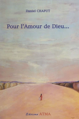 Pour l'amour de Dieu...