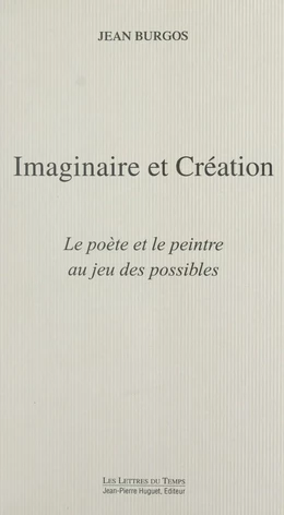 Imaginaire et création : le poète et le peintre au jeu des possibles