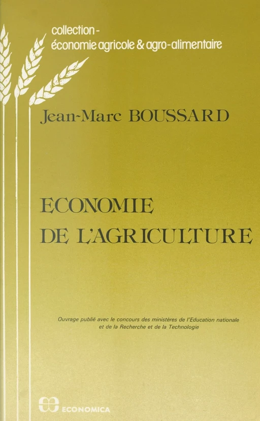 Économie de l'agriculture - Jean-Marc Boussard - FeniXX réédition numérique