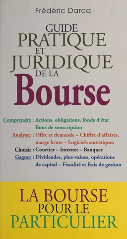 Guide pratique et juridique de la Bourse