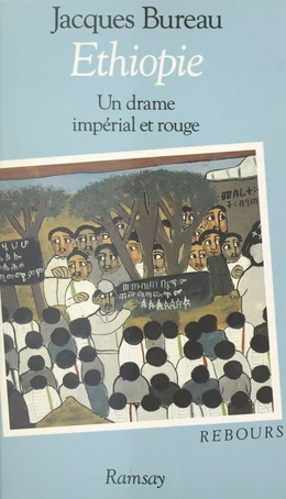 Éthiopie : un drame impérial et rouge