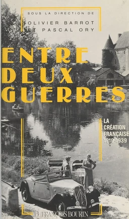 Entre deux guerres : la création française entre 1919 et 1939